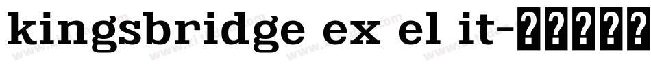 kingsbridge ex el it字体转换